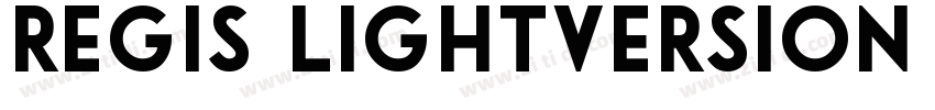 Regis LightVersion 1字体转换
